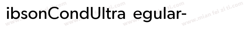 GibsonCondUltra Regular字体转换